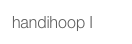 handihoop I