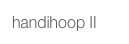 handihoop II